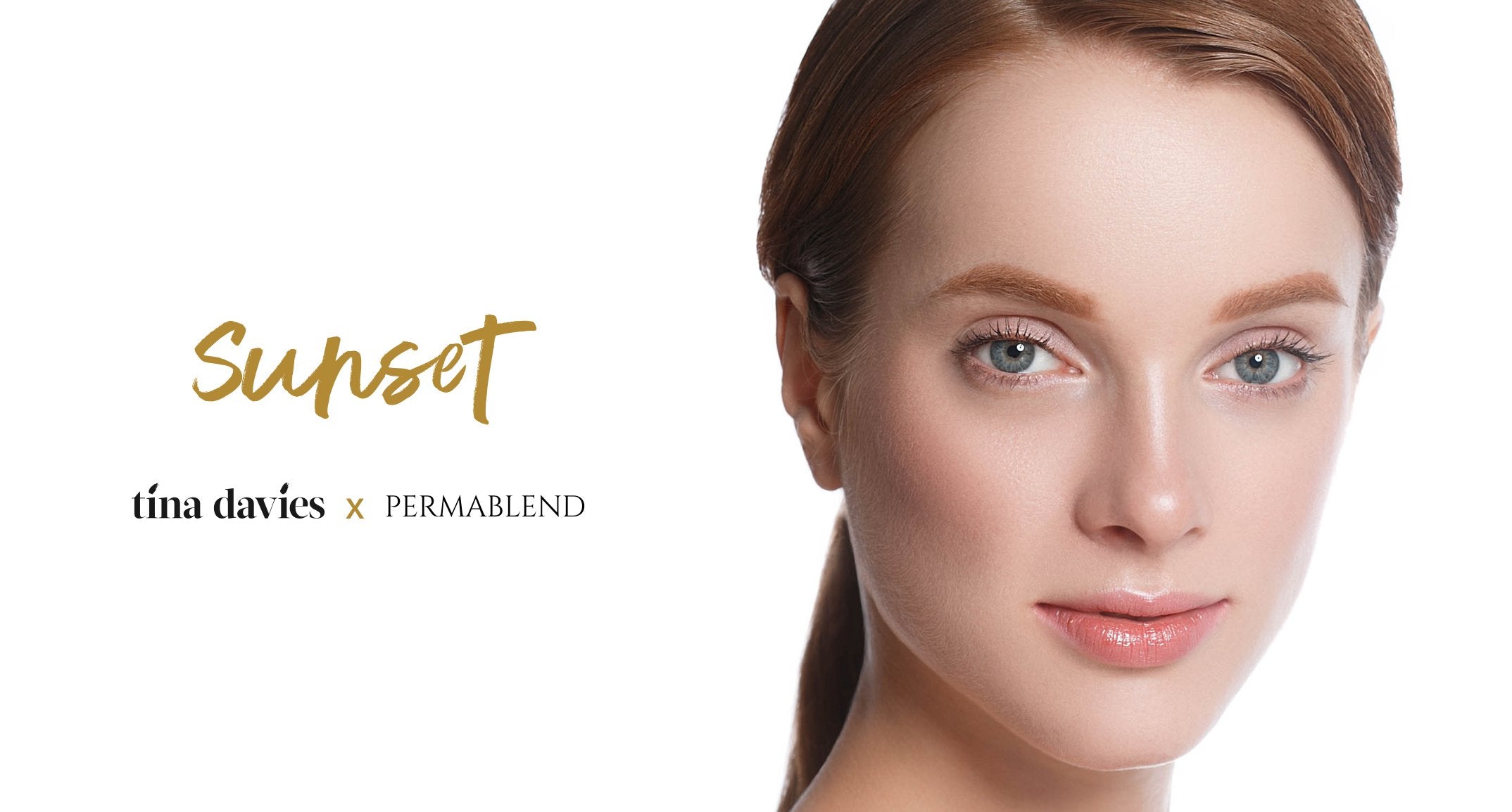 Introducing Sunset Eyebrow Collection - Tina Davies Professional