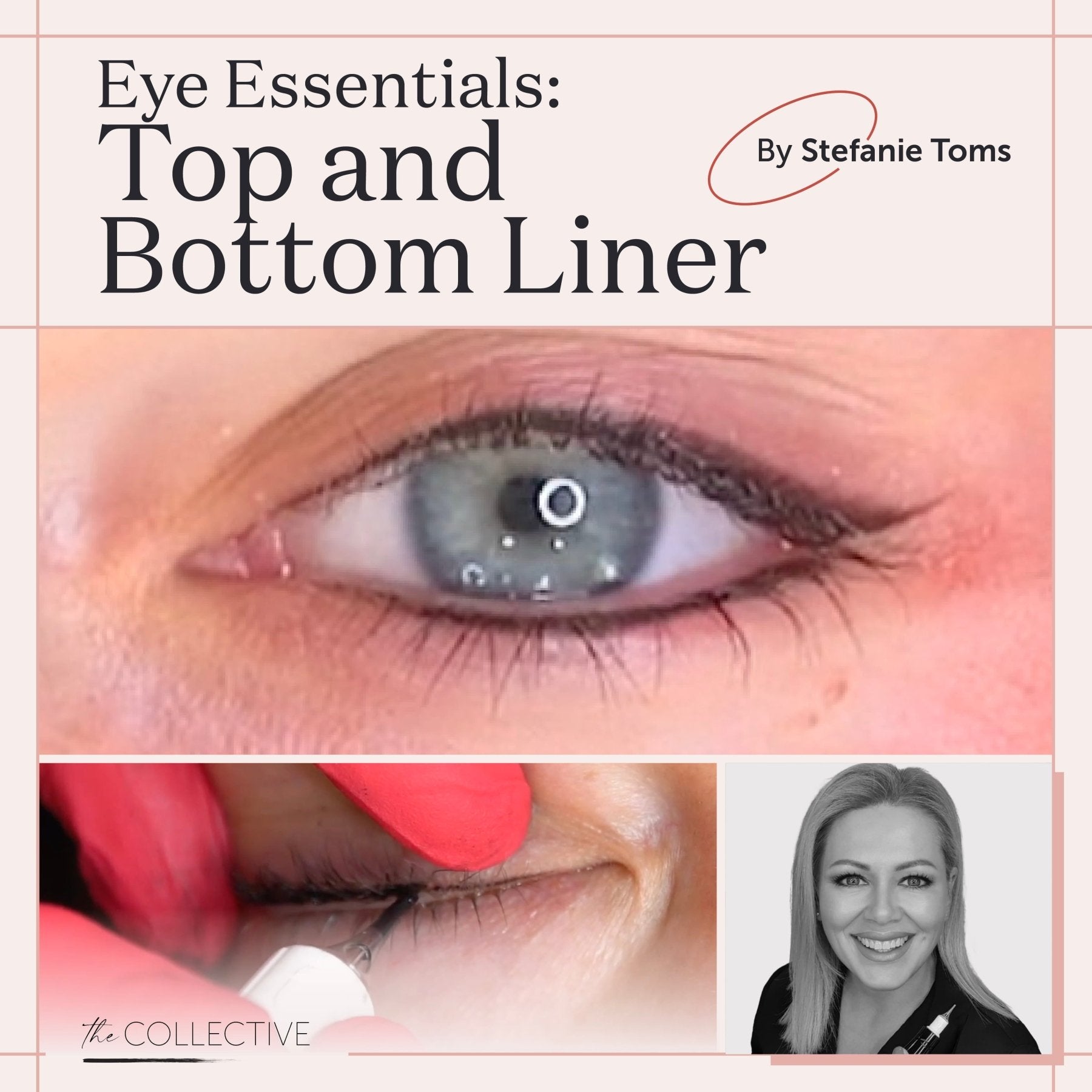 Eye Essentials: Top and Bottom Liner by Stefanie Toms - Tina Davies Professional