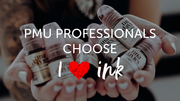 PMU Professionals Choose I ❤️ INK