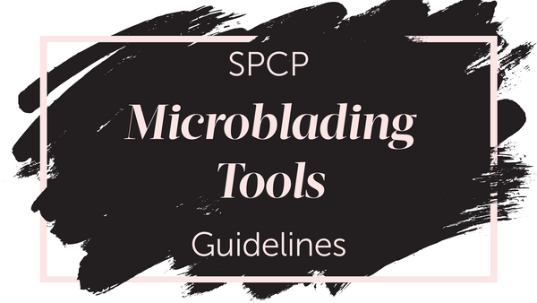 SPCP Microblading Tools Guidlines