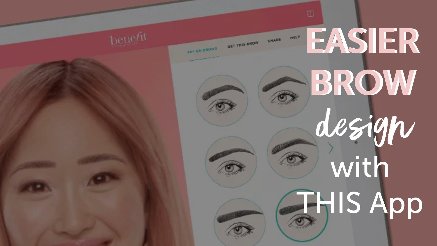 We tried the Benefit "Brow Try-On" app - Tina Davies Professional