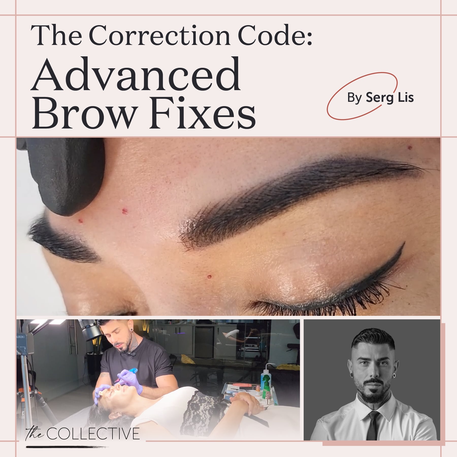 The Correction Code: Advanced Brow Fixes by Serg Lis - Tina Davies Professional
