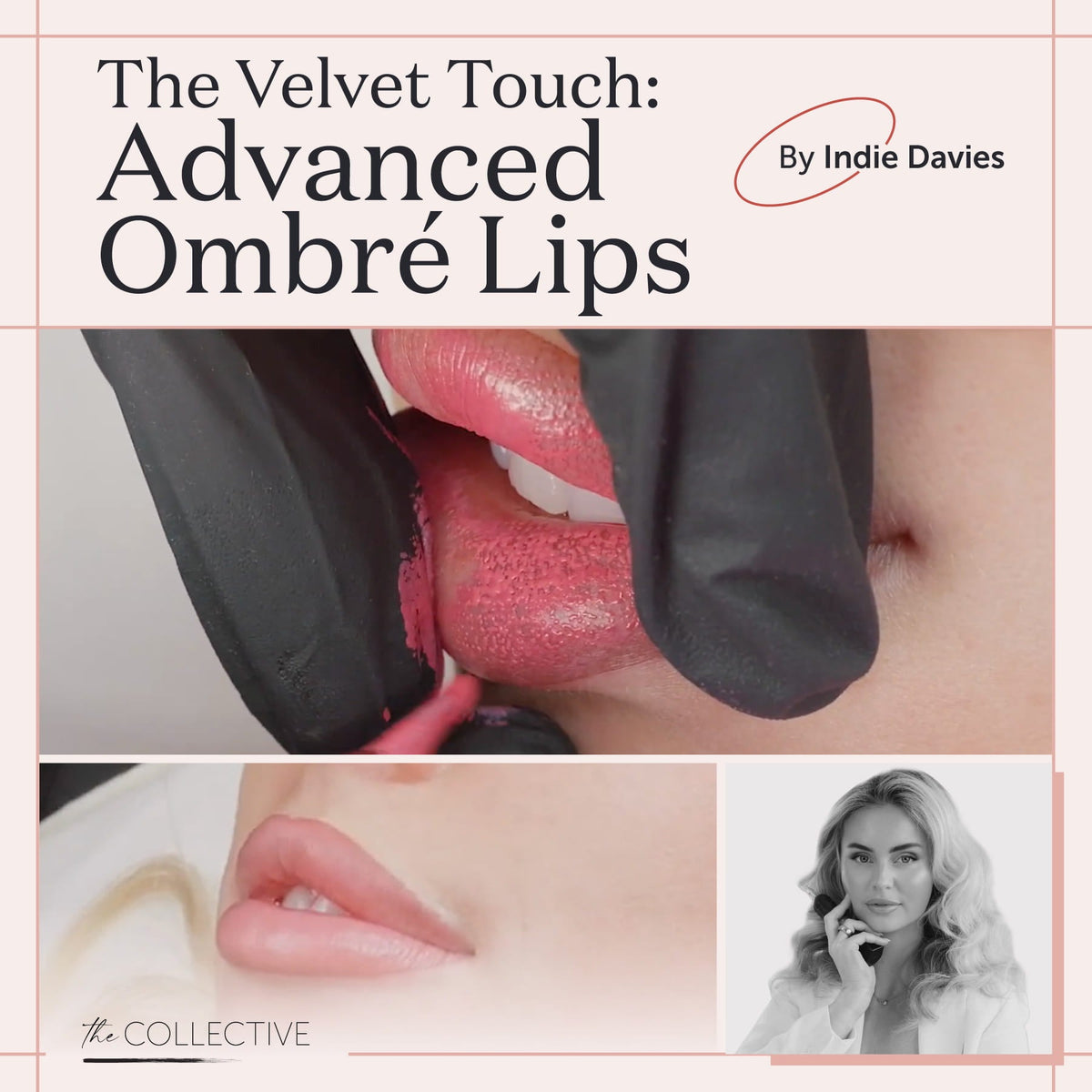 The Velvet Touch: Advanced Ombré Lips by Indie Davies - Tina Davies Professional